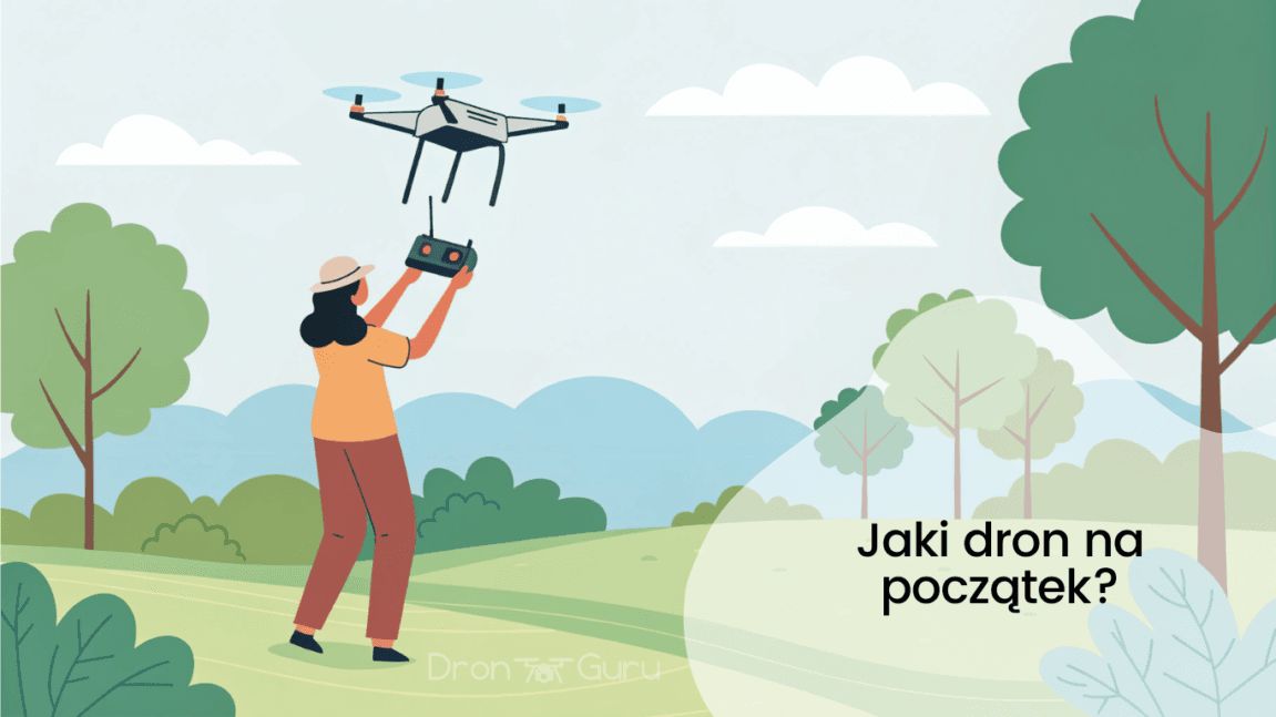Jaki dron na początek?